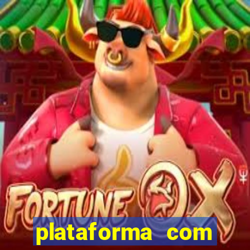 plataforma com conta demo fortune tiger